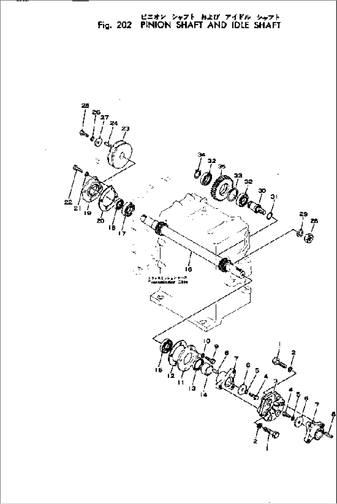 PINION SHAFT AND IDLE SHAFT