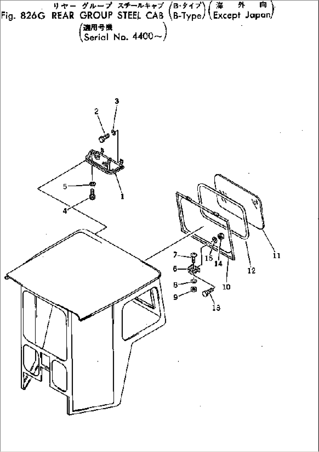 REAR GROUP STEEL CAB (B-TYPE) (EXCEPT JAPAN)(#4400-)